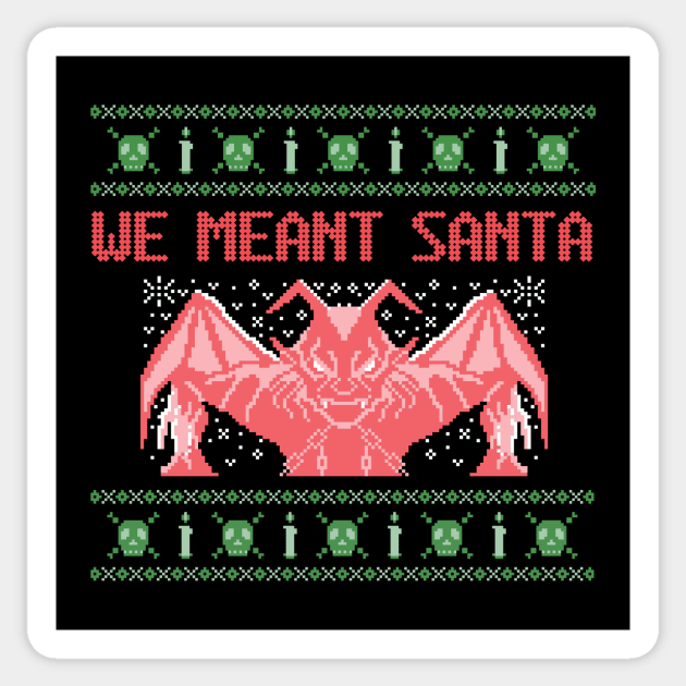 We Meant Santa Sticker by My Tribe Apparel